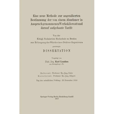 Eine neue Methode zur angenäherten Bestimmung der von einem Abnehmer in Anspruch genommenen Werkskilowatt und darauf aufgebaute Tarife, Taschenbuch