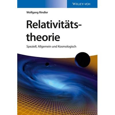 Relativitätstheorie, Taschenbuch von Wolfgang Rindler, Wiley-VCH, 978-3-527-41173-3