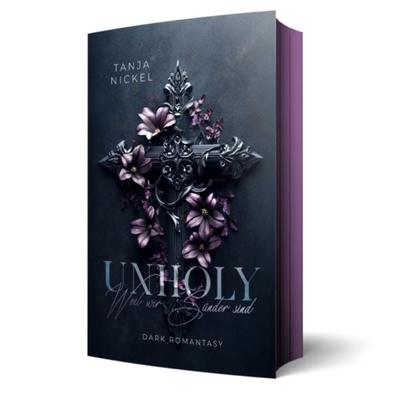 Unholy – Weil wir Sünder sind, Taschenbuch von Tanja Nickel, BooXperts - logiXperts GmbH, 978-3-911505-54-3