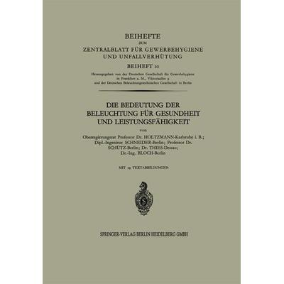 Die Bedeutung der Beleuchtung für Gesundheit und Leistungsfähigkeit, Taschenbuch von Kenneth A. Loparo, Springer Berlin, 978-3-662-01915-3