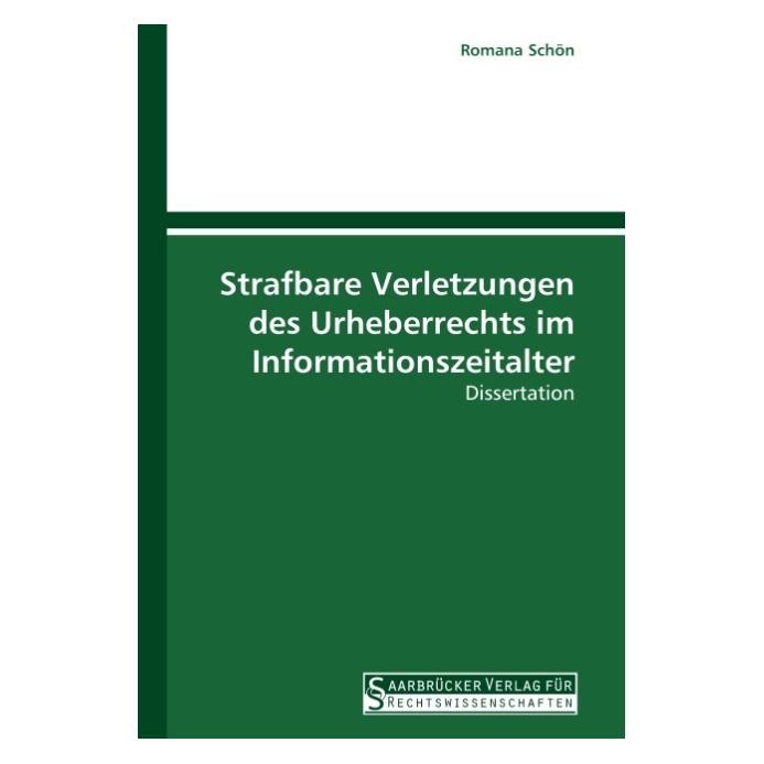 SVR Strafbare Verletzungen des Urheberrechts im Informationszeitalter (Deutsch, Softcover, Romana Schön) (7378411)