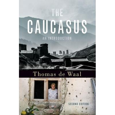 The Caucasus, Taschenbuch von Thomas De Waal, Oxford University Press, 978-0-19-068309-2