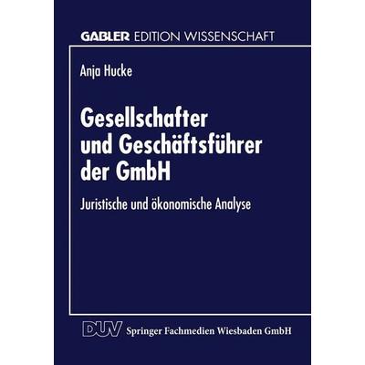 Gesellschafter und Geschäftsführer der GmbH, Taschenbuch von Anja Hucke, Deutscher Universitätsverlag, 978-3-8244-6264-3