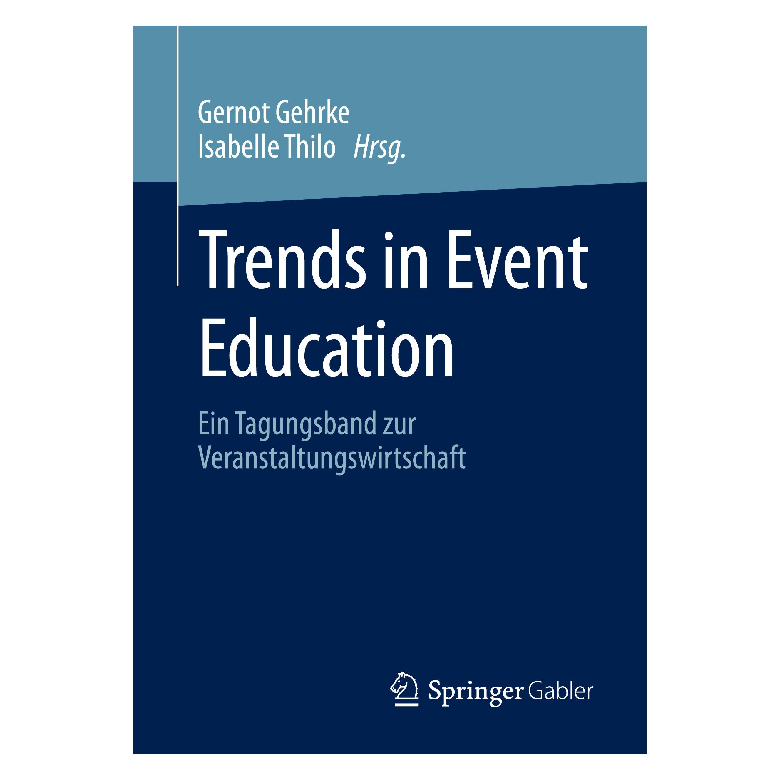 Springer Trends in Event Education (Deutsch, Softcover, Gernot Gehrke, Isabelle Thilo) (33666750)