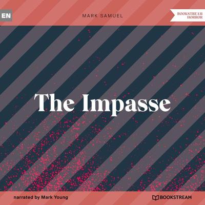 The Impasse - Mark Samuel, Audio, 9783991349655