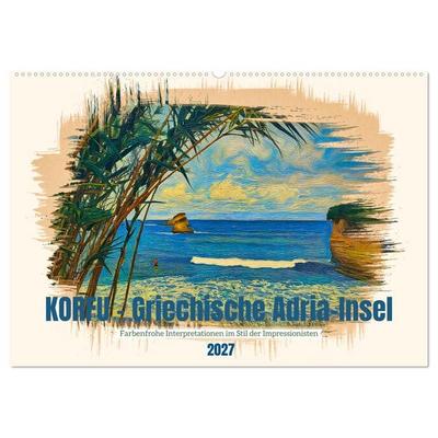 Korfu - Griechische Adria-Insel (Wandkalender 2027 DIN A2 quer), CALVENDO Monatskalender