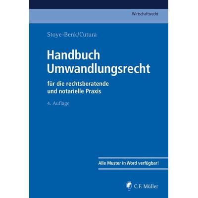 Handbuch Umwandlungsrecht, Gebundene Ausgabe von Robin Bernlochner,Michael Grüne,Karsten Gschwandtner,Andreas Kuhn,Theo Luy, C.F. Müller,