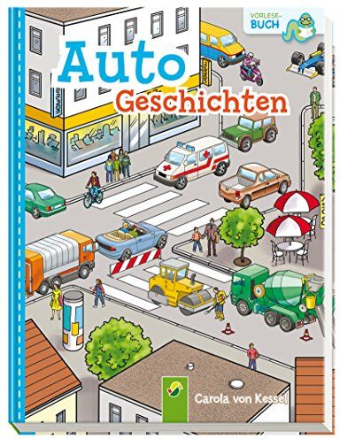 Carola von Kessel - Autogeschichten: Vorlesebuch - Preis vom 09.10.2026 07:28:09 h