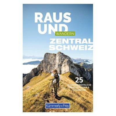 Kümmerly+Frey Raus und Wandern Zentralschweiz – Wanderführer, Taschenbuch von , Kümmerly+Frey, 978-3-259-03798-0