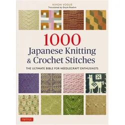 1000 Japanese Knitting & Crochet Stitches: The Ultimate Bible for Needlecraft Enthusiasts, Sachbücher von Nihon Vogue