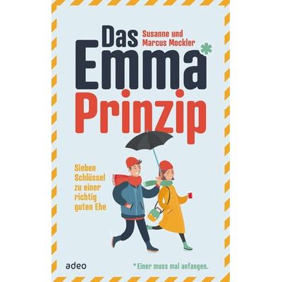 Das Emma*-Prinzip, Taschenbuch von Marcus Mockler,Susanne Mockler, Adeo Verlag