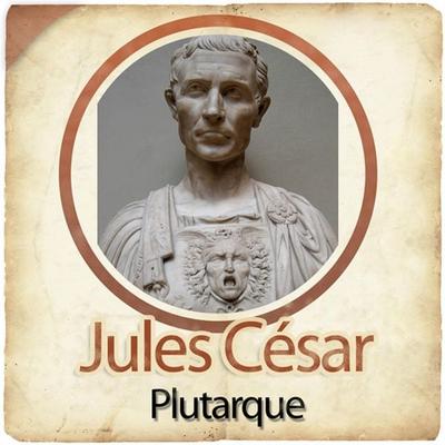 Jules César - Plutarque, Audio, 9782821100169