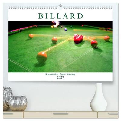Billard. Konzentration - Sport - Spannung (hochwertiger Premium Wandkalender 2027 DIN A2 quer), Kunstdruck in Hochglanz