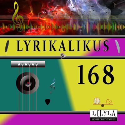 Lyrikalikus 168 - Wolfgang Borchert, Audio, 9783988522764