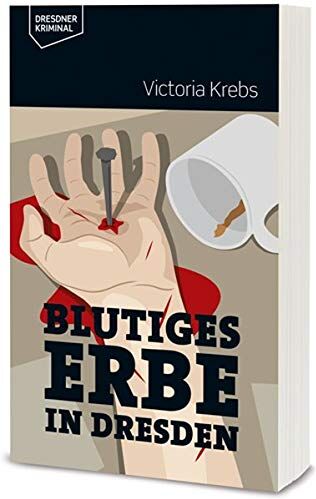 Victoria Krebs - Blutiges Erbe (Dresdner Kriminal) - Preis vom 19.10.2026 19:33:35 h