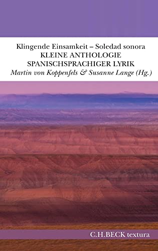 Koppenfels, Martin von - Klingende Einsamkeit - Soledad sonora: Kleine Anthologie spanischsprachiger Lyrik (textura) - Preis vom 12.10.2026 11:37:12 h