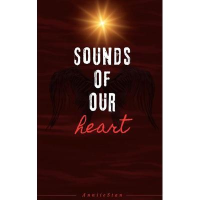 Sounds of our heart, Taschenbuch von Anniie Stan, BoD – Books on Demand, 978-3-695-71339-4