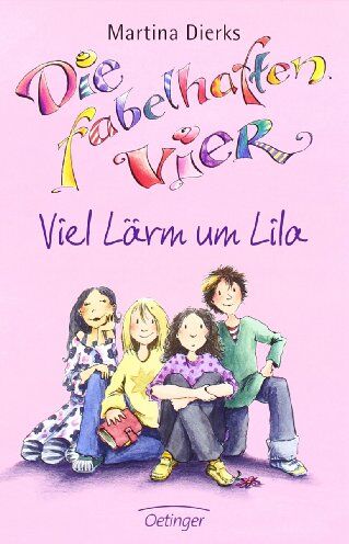 Martina Dierks - Die fabelhaften Vier. Viel Lärm um Lila - Preis vom 19.10.2026 19:33:35 h