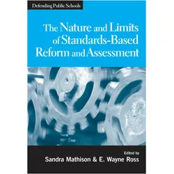 The Nature and Limits of Standards-based Reform and Assessment, Schulbücher von E. Wayne Ross, Sandra Mathison