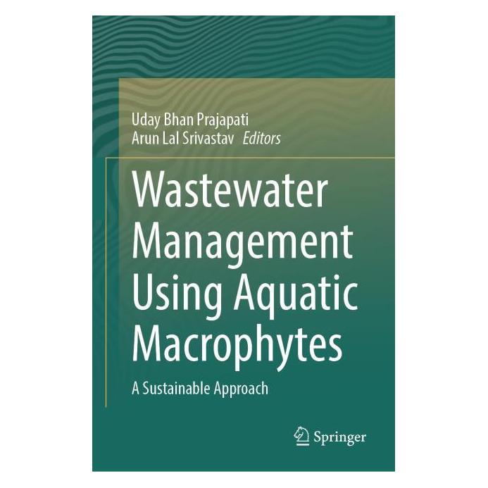 Springer Wastewater Management using Aquatic Macrophytes (Englisch, Hardcover, Arun Lal Srivastav, Uday Bhan Prajapati) (66944272)