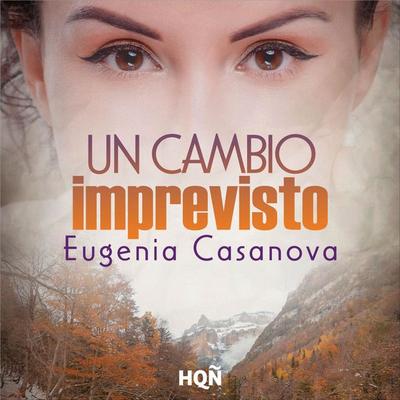 Un cambio imprevisto - Eugenia Casanova, Audio, 9788410629899