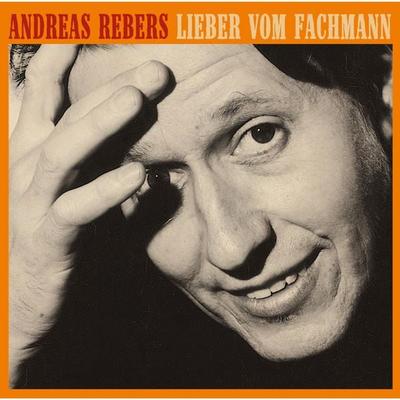 Lieber vom Fachmann - Andreas Rebers, Audio, 4251489302079
