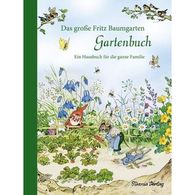 Das große Fritz Baumgarten Gartenbuch, Taschenbuch von Fritz Baumgarten, Titania, 978-3-86472-703-0