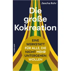 Die grosse Kokreation, Sachbücher von Jascha Rohr