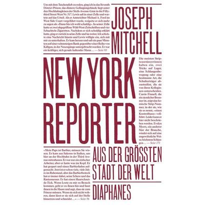 New York Reporter, Taschenbuch von Joseph Mitchell, Diaphanes, 978-3-0358-0413-3