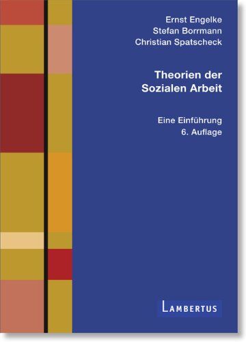 Ernst Engelke - Theorien der Sozialen Arbeit: Eine Einführung - Preis vom 09.10.2026 07:28:09 h