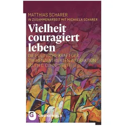 Vielheit couragiert leben, Fachbücher von Scharer Matthias