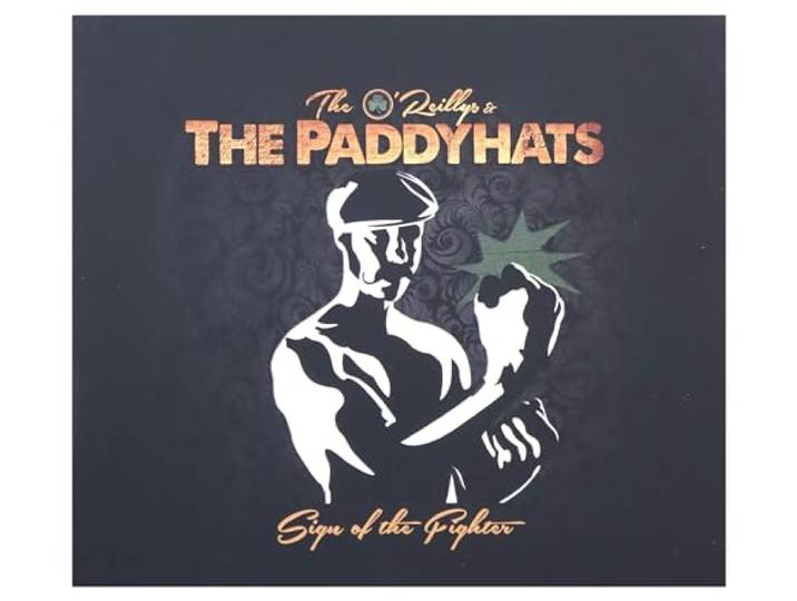 The Oreillys And The Paddyhats - Sign Of The Fighter