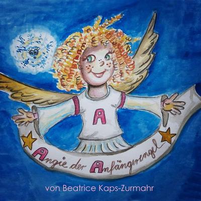 Angie der Anfängerengel - Beatrice Kaps-Zurmahr, Audio, 9783969312032