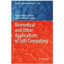 Biomedical and Other Applications of Soft Computing, Fachbücher von Vladik Kreinovich, Nguyen Hoang Phuong, Hoang Phuong Nguyen