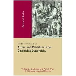 Armut und Reichtum in der Geschichte Österreichs, Fachbücher von Ernst Bruckmüller, Gudula Walterskirchen
