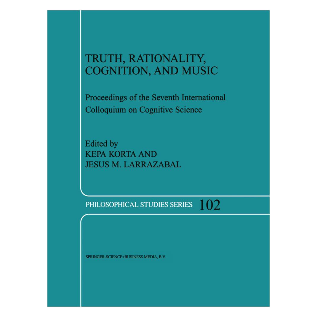 Springer Truth, Rationality, Cognition, and Music (Englisch, Softcover, Jesús M. Larrazabal, K. Korta) (55374600)