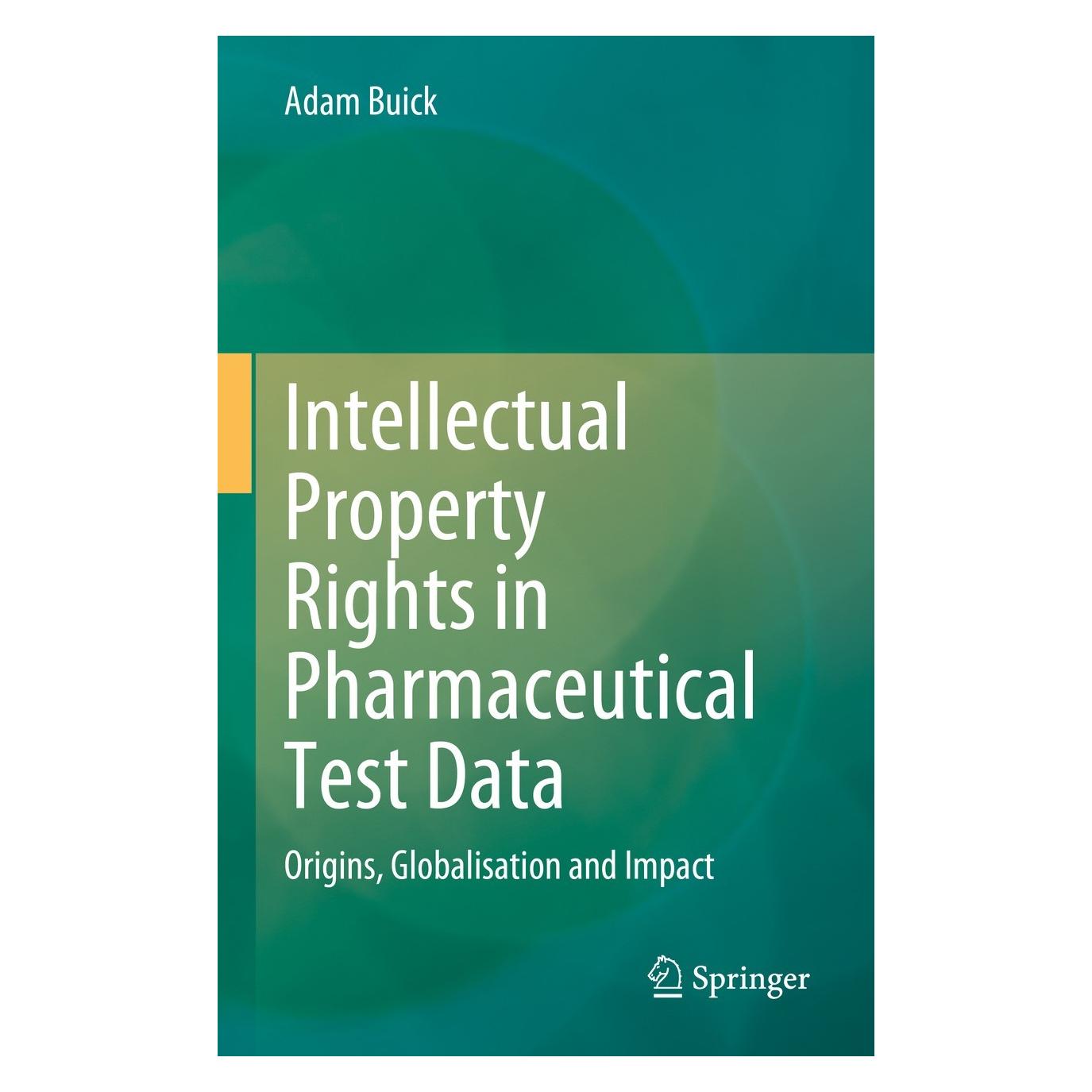 Springer Intellectual Property Rights in Pharmaceutical Test Data (Englisch, Hardcover, Adam Buick) (9783031294358)