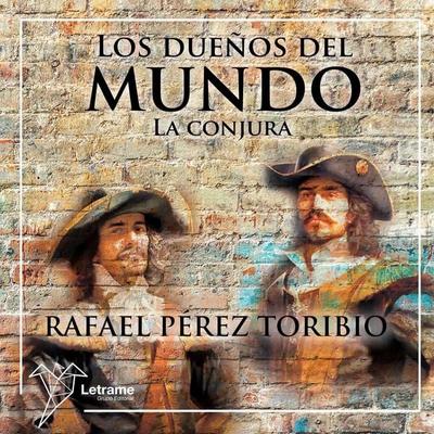 Los dueños del mundo - Rafael Pérez Toribio, Audio, 9788410683334