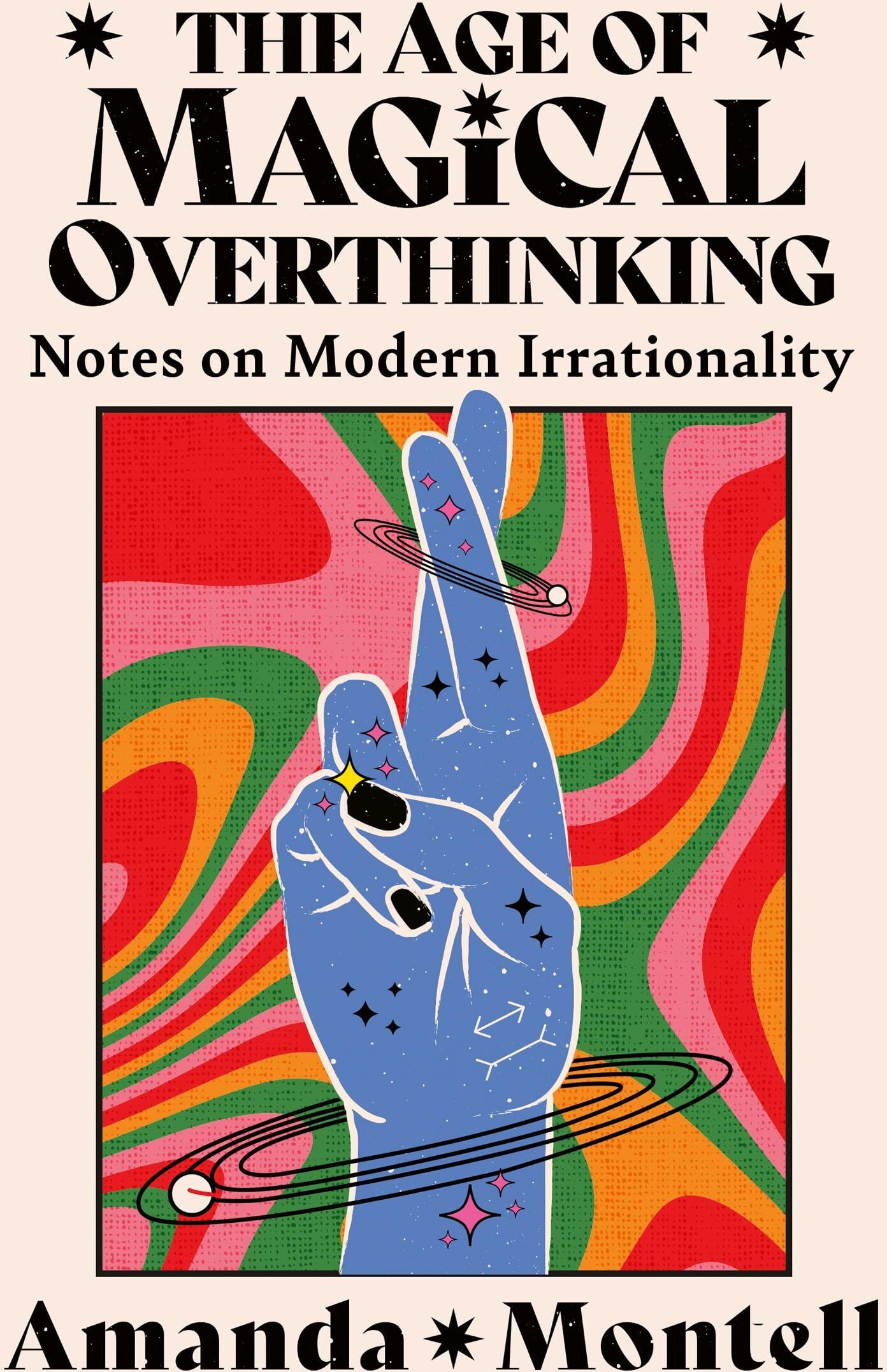 Amanda Montell - The Age of Magical Overthinking - Preis vom 13.10.2026 11:25:28 h