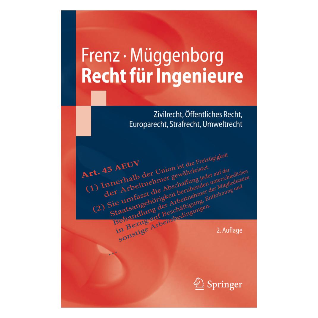 Springer Recht für Ingenieure (Deutsch, Softcover, Hans-Jürgen Müggenborg, Walter Frenz) (42665814)
