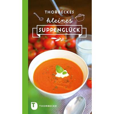 Thorbeckes kleines Suppenglück, Gebundene Ausgabe von , Jan Thorbecke Verlag, 978-3-7995-1100-1