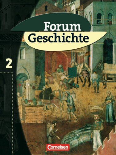 Kunz, Dr. Christoph - Forum Geschichte, Allgemeine Ausgabe, Bd.2, Das Mittelalter und der Beginn der Neuzeit - Preis vom 13.10.2026 19:28:25 h