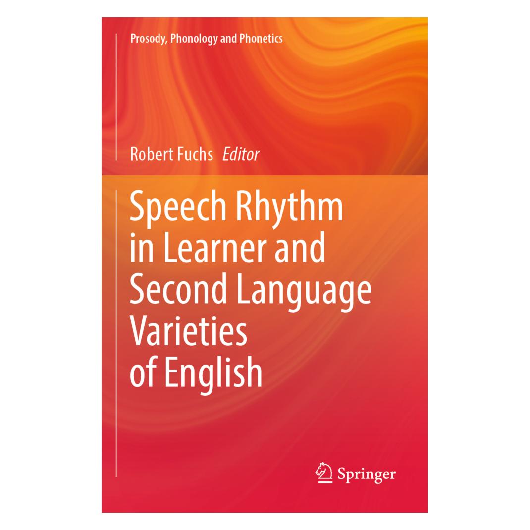 Springer Speech Rhythm in Learner and Second Language Varieties of English (Englisch, Softcover, Robert Fuchs) (57099309)