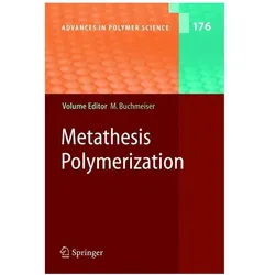 Metathesis Polymerization, Fachbücher von Michael R. Buchmeiser