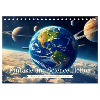 Fantasie und Science Fiction (Tischkalender 2026 DIN A5 quer), CALVENDO Monatskalender