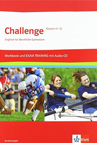 Challenge / Workbook und EXAM TRAINING mit herausnehmbaren Lösungen + Audios auf CD-ROM Klasse 11-13. Bundesausgabe: Englisch für berufliche Gymnasien - Preis vom 09.10.2026 07:28:09 h
