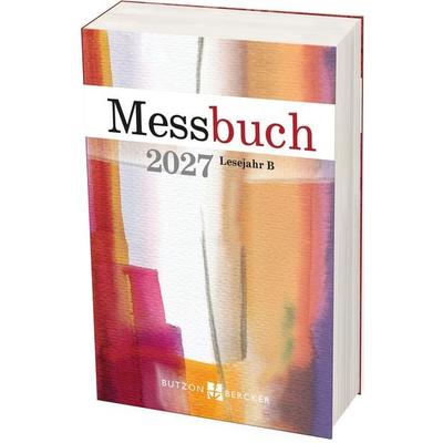 Messbuch 2027, Taschenbuch von , Butzon & Bercker, 978-3-7666-3841-0