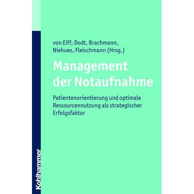 Management der Notaufnahme, Taschenbuch von , Kohlhammer, 978-3-17-021541-2