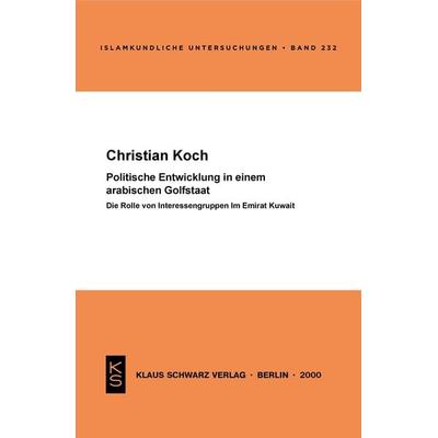 Politische Entwicklung in einem arabischen Golfstaat, Taschenbuch von Christian Koch, De Gruyter, 978-3-87997-285-2