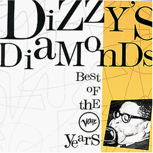 Dizzy Gillespie - Dizzy's Diamonds - The Best of the Verve Years - Preis vom 15.10.2026 23:06:25 h